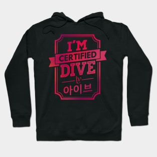 Certified IVE DIVE Hoodie